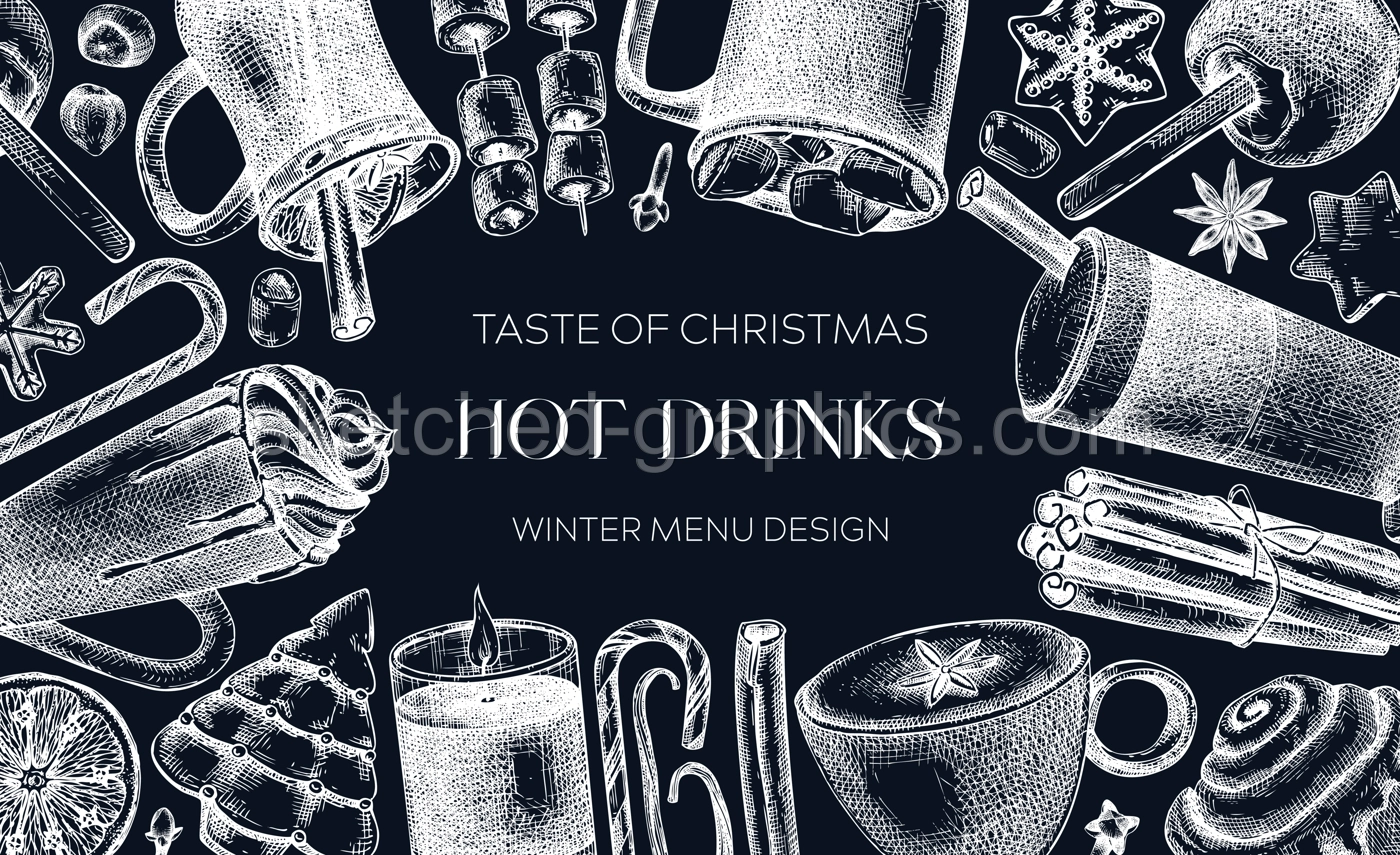 Hot drinks menu design. Mulled wine, coffee, hot chocolate, cocoa vector sketches. Christmas design template. Winter drinks and sweets frame template. Vintage food background on chalkboard Illustration